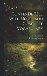 bokomslag Contes de fes. With notes and complete vocabulary