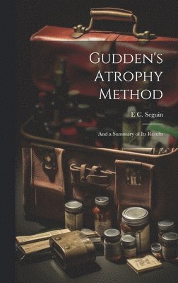 bokomslag Gudden's Atrophy Method