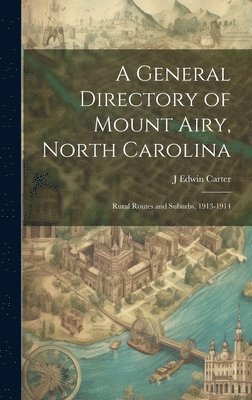 bokomslag A General Directory of Mount Airy, North Carolina