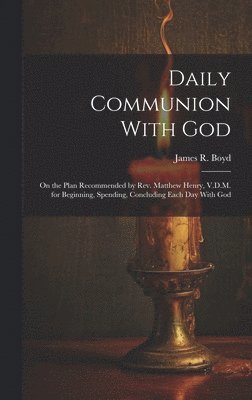 bokomslag Daily Communion With God