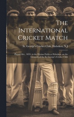 The International Cricket Match 1