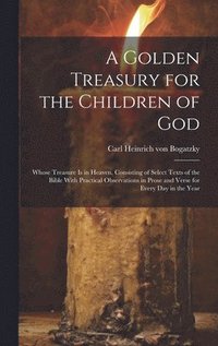 bokomslag A Golden Treasury for the Children of God