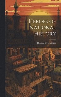 bokomslag Heroes of National History