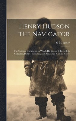 bokomslag Henry Hudson the Navigator