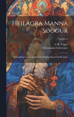 Christiania Universitet, C R 1817-1897 Unger - Heilagra manna søogur, Inbunden
