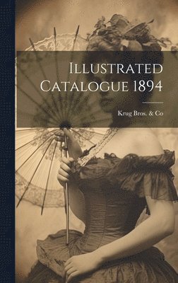 Illustrated Catalogue 1894 1