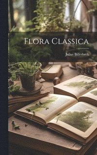 bokomslag Flora classica