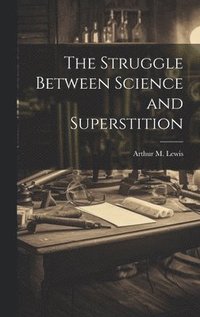 bokomslag Struggle Between Science and Superstition