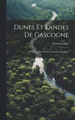 Dunes Et Landes De Gascogne 1
