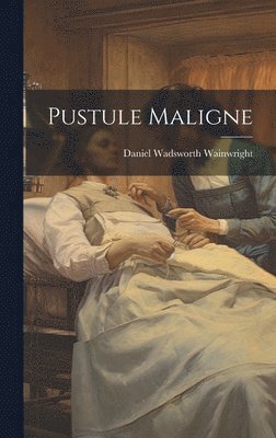 Pustule Maligne 1