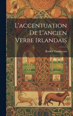 bokomslag L'accentuation De L'ancien Verbe Irlandais