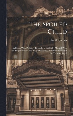 The Spoiled Child 1