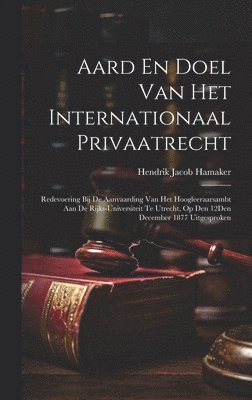 Aard En Doel Van Het Internationaal Privaatrecht 1