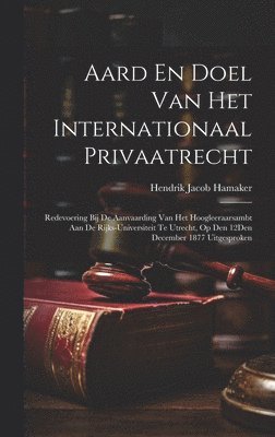 Aard En Doel Van Het Internationaal Privaatrecht