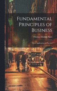 bokomslag Fundamental Principles of Business