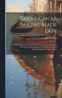 bokomslag Great-Circle Sailing Made Easy