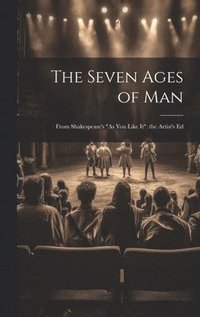 bokomslag The Seven Ages of Man