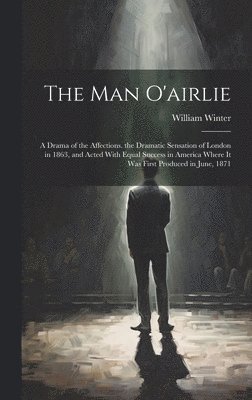 William Winter - Man O'airlie, Inbunden