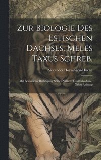bokomslag Zur Biologie des estischen Dachses, Meles taxus Schreb.