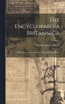 Thomas Spencer Baynes - Encyclopaedia Britannica, Inbunden