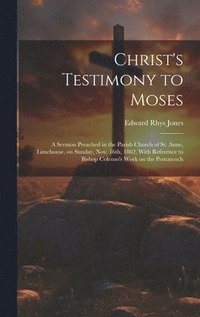 bokomslag Christ's Testimony to Moses