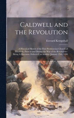 bokomslag Caldwell and the Revolution