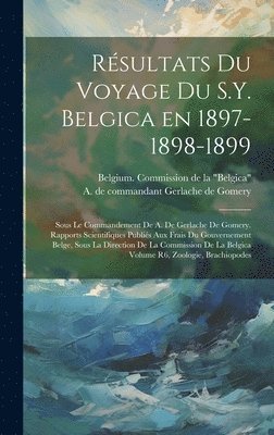 Résultats du voyage du S.Y. Belgica en 1897-1898-1899