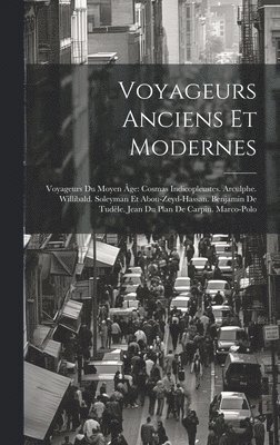 Voyageurs Anciens Et Modernes 1