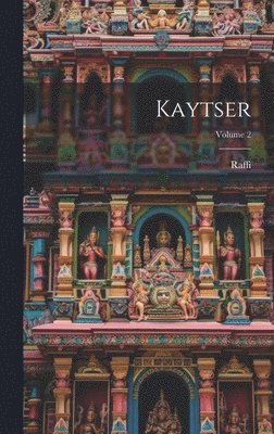 bokomslag Kaytser; Volume 2