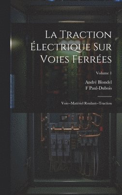 bokomslag La Traction lectrique Sur Voies Ferres