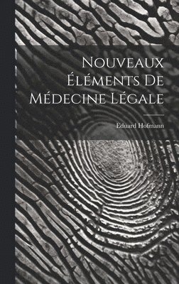 bokomslag Nouveaux lments De Mdecine Lgale