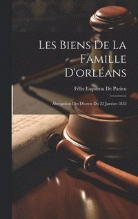 bokomslag Les Biens De La Famille D'orlans