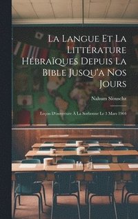 bokomslag La Langue Et La Littrature Hbraques Depuis La Bible Jusqu'a Nos Jours