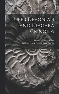 bokomslag Upper Devonian and Niagara Crinoids