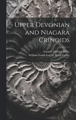 Upper Devonian and Niagara Crinoids 1