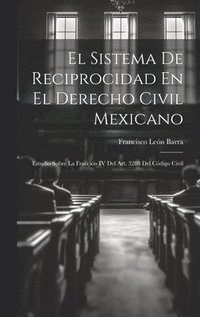 bokomslag El Sistema De Reciprocidad En El Derecho Civil Mexicano