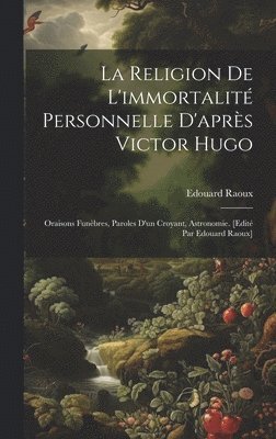 La religion de l'immortalit personnelle d'aprs Victor Hugo 1