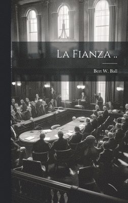 La Fianza .. 1