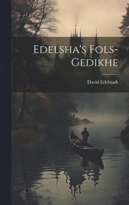 bokomslag Edelsha's Fols-gedikhe