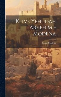 bokomslag Kitve Yehudah Aryeh mi-Modena