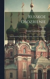 bokomslag Russkoe obozrienie; ezhemiesiachny zhurnal literaturny, nauchny politicheski; Volume 05
