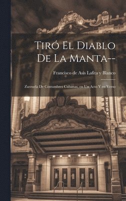 Tir el diablo de la manta-- 1