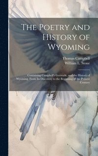 bokomslag The Poetry and History of Wyoming