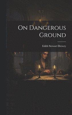 bokomslag On Dangerous Ground
