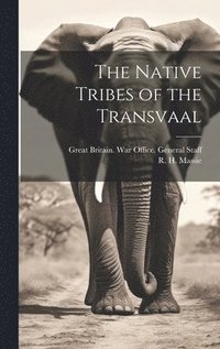 bokomslag The Native Tribes of the Transvaal