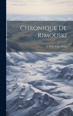 Chronique de Rimouski 1