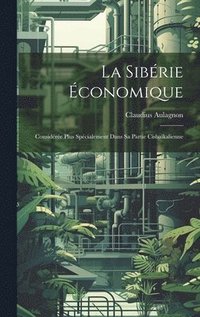bokomslag La Sibrie conomique
