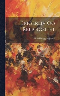 bokomslag krigerliv og Religiositet