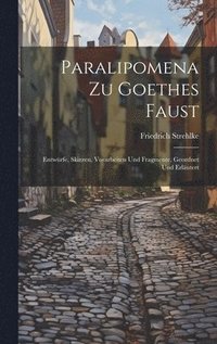 bokomslag Paralipomena Zu Goethes Faust