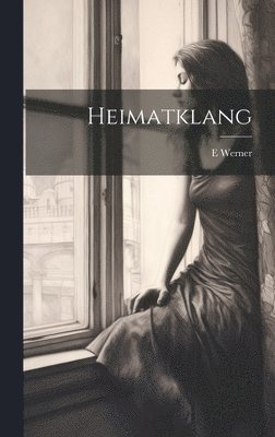 E Werner - Heimatklang, Inbunden